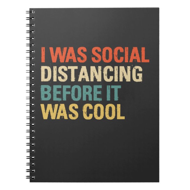 I was Social Distancing Before It Was Cool Notizblock (Vorderseite)
