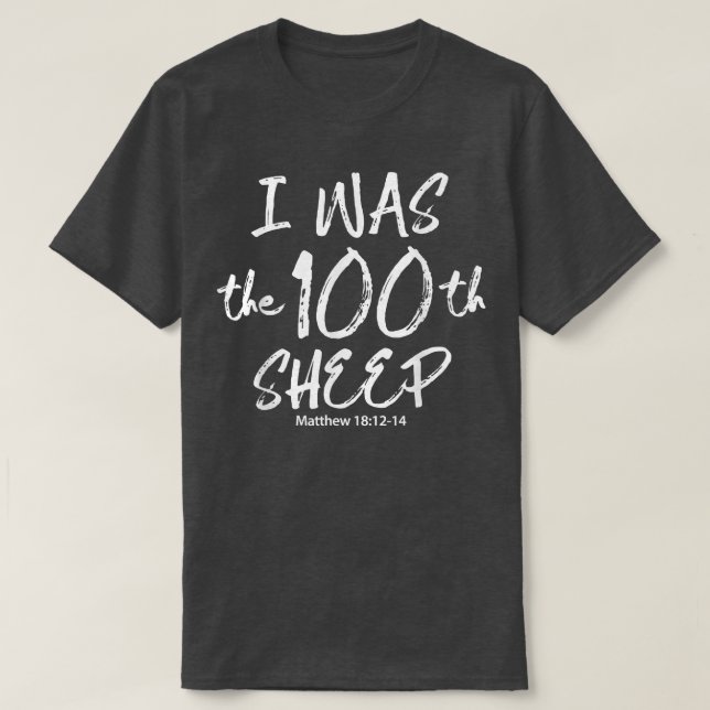 I Was The 100th Sheep Matthew 181214 Apparel  T-Shirt (Design vorne)