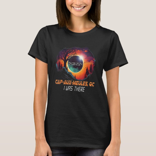 I Was There Total Solar Eclipse Cap aux Meules Que T-Shirt (Vorderseite)