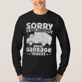 I Was Thinking About Garbage Trucks for Toddler Bo T-Shirt