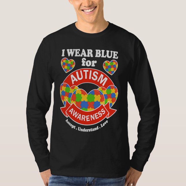 I Wear Blue For Autism Awareness  2023 Autism Awar T-Shirt (Vorderseite)