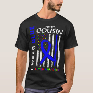 I Wear Blue For My Cousin Autism Awareness Flag Ki T-Shirt