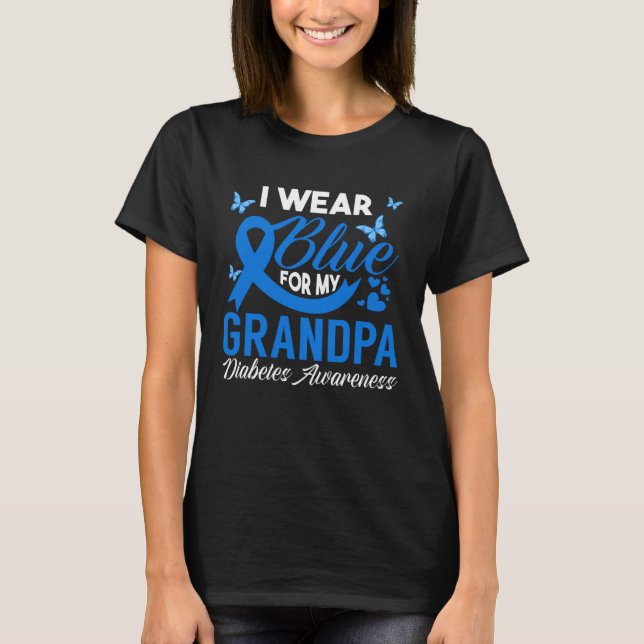 I Wear Blue For My Grandpa Blue Ribbon Diabetes Aw T-Shirt (Vorderseite)