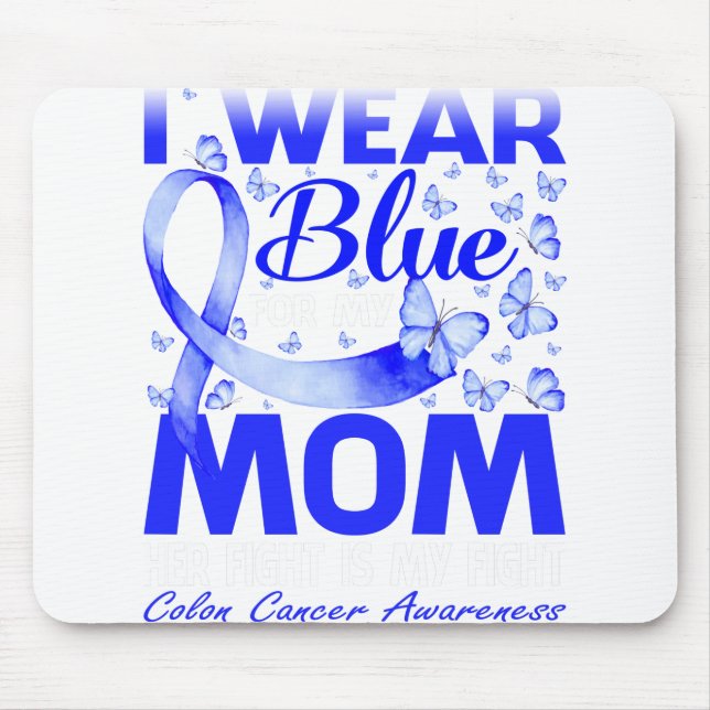 I Wear Blue For My Mom Colon Cancer Awareness Mousepad (Vorne)
