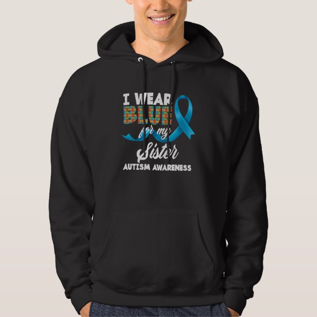 I Wear Blue For My Sister Autistic Sister Autism A Hoodie (Vorderseite)