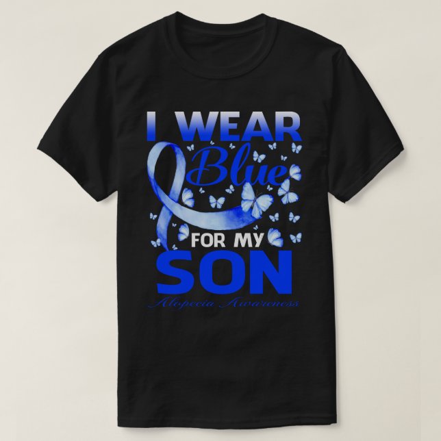 I Wear Blue For My SON Alopecia Awareness Butterfl T-Shirt (Design vorne)