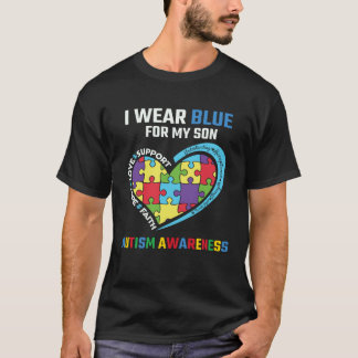 I Wear Blue for My Son Autism Awareness Month 1 T-Shirt