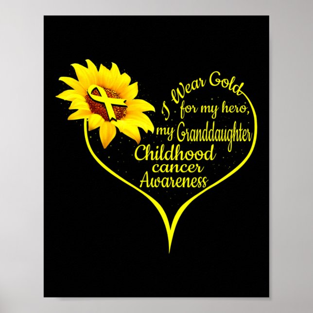 I Wear Gold For My Granddaughter Childhood Cancer  Poster (Vorne)
