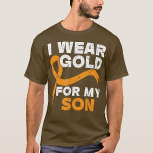 I Wear Gold For My Son Childhood Cancer Awareness T-Shirt