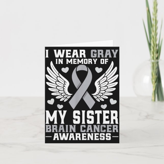 I Wear Gray In Memory Of My Sister Brain Cancer Aw Karte (Vorderseite)