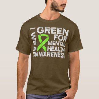 I Wear Green For Mental Health Awareness1978 747  T-Shirt
