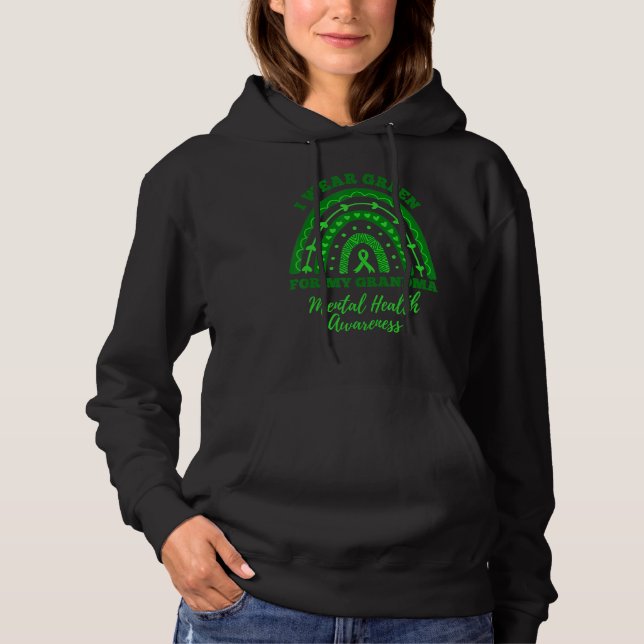 I Wear Green For My Grandma Rainbow Mental Health  Hoodie (Vorderseite)