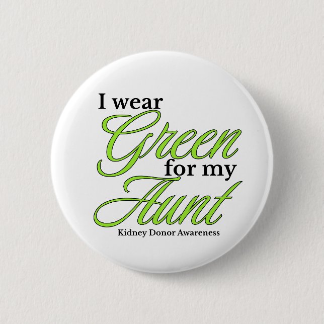 I wear green to Support my aunt Button (Vorderseite)