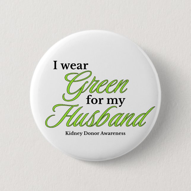 I wear Green to Support my husband Button (Vorderseite)