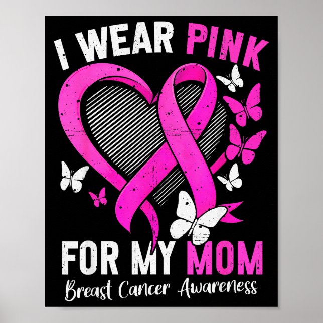 I Wear Nk For Mom Breast Cancer Awareness Butterfl Poster (Vorne)