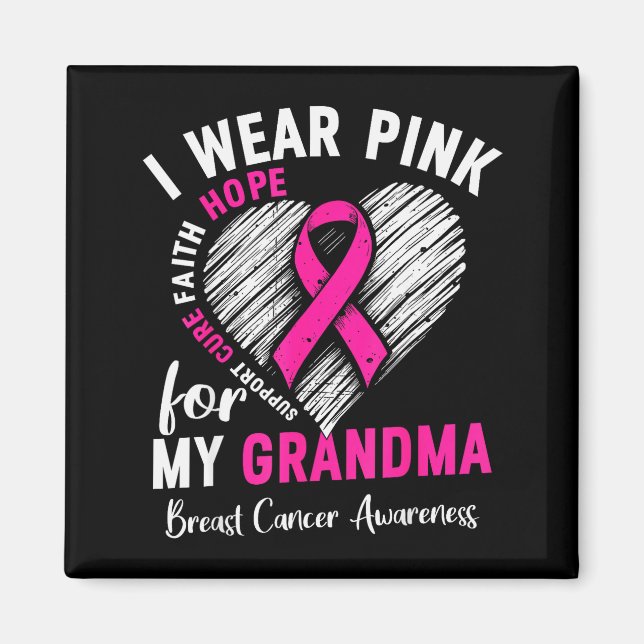 I Wear Nk For My Grandma Breast Cancer Awareness S Magnet (Vorne)