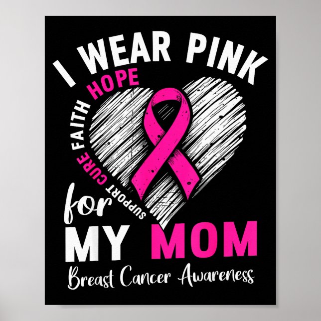 I Wear Nk For My Mom Breast Cancer Awareness Suprt Poster (Vorne)