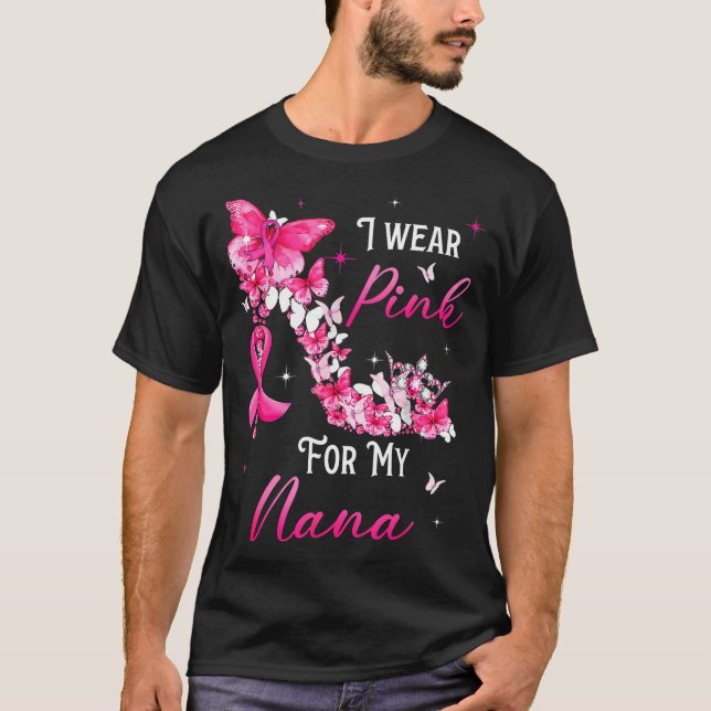 I Wear Nk For My Nana Breast Cancer Ribbon Suprt G T-Shirt (Vorderseite)