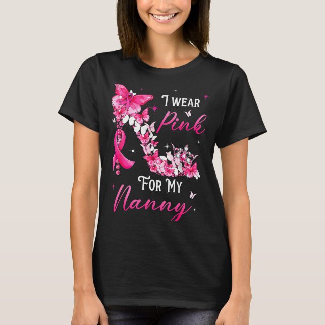 I Wear Nk For My Nanny Breast Cancer Ribbon Suprt  T-Shirt (Vorderseite)