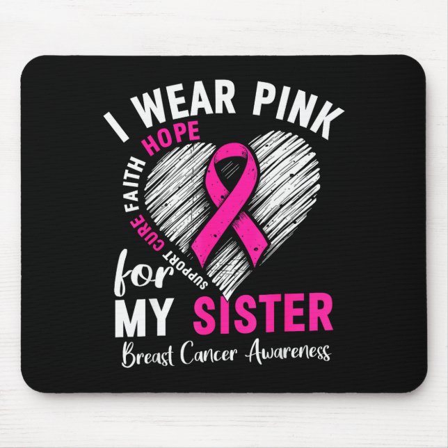 I Wear Nk For My Sister Breast Cancer Awareness Su Mousepad (Vorne)