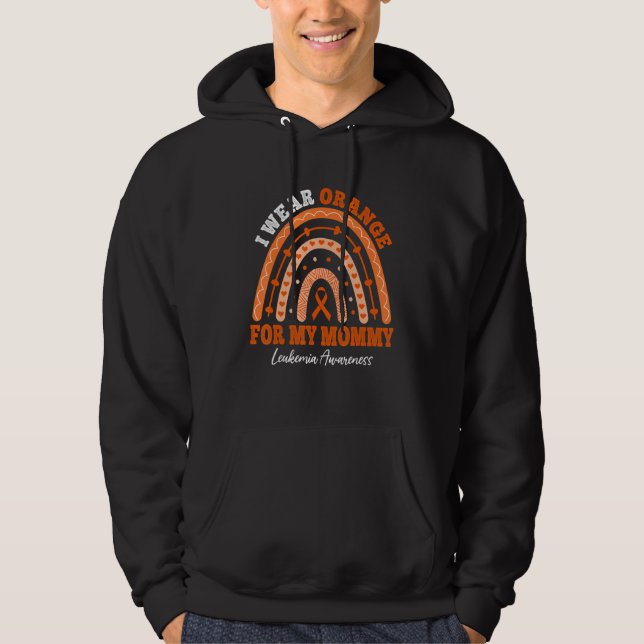 I Wear Orange Ribbon For Mommy Leukemia Awareness  Hoodie (Vorderseite)