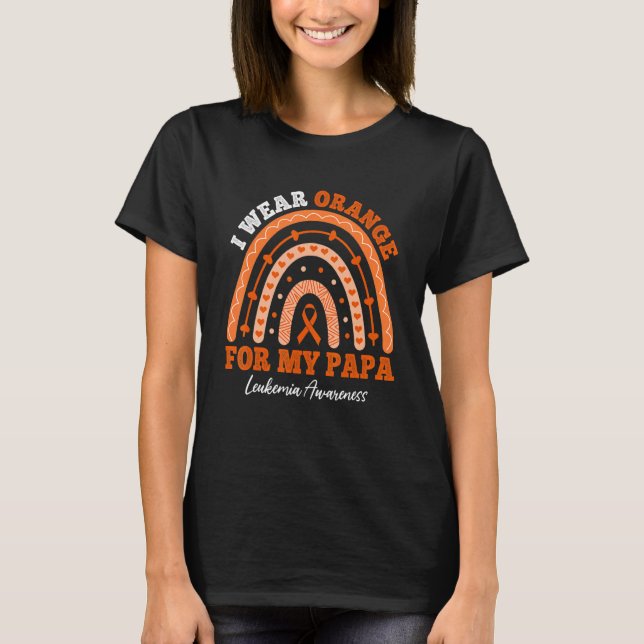 I Wear Orange Ribbon For Papa Leukemia Awareness R T-Shirt (Vorderseite)
