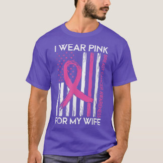 I Wear Pink For My Wife Breast Cancer Month Suppor T-Shirt