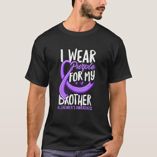 I Wear Purple For My Brother Alzheimer s Awareness T-Shirt (Vorderseite)