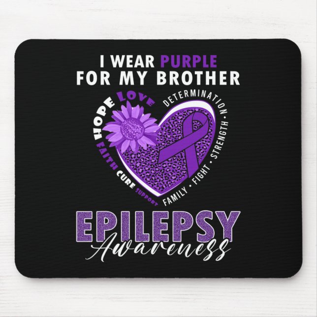 I Wear Purple For My Brother Epilepsy Awareness Su Mousepad (Vorne)