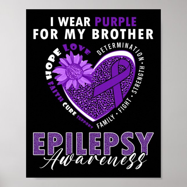 I Wear Purple For My Brother Epilepsy Awareness Su Poster (Vorne)
