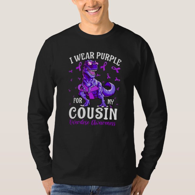I Wear Purple For My Cousin Overdose Awareness Din T-Shirt (Vorderseite)
