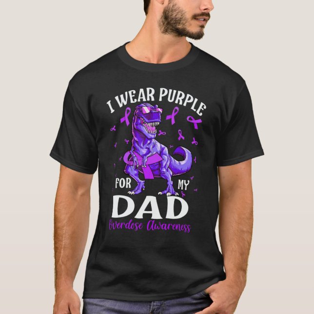 I Wear Purple For My Dad Overdose Awareness Dinosa T-Shirt (Vorderseite)