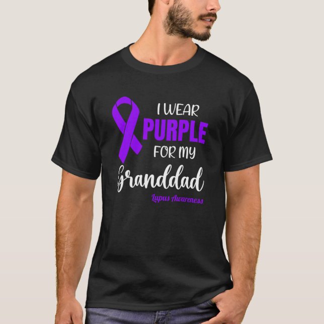 I Wear Purple For My Granddad for Lupus Awareness T-Shirt (Vorderseite)
