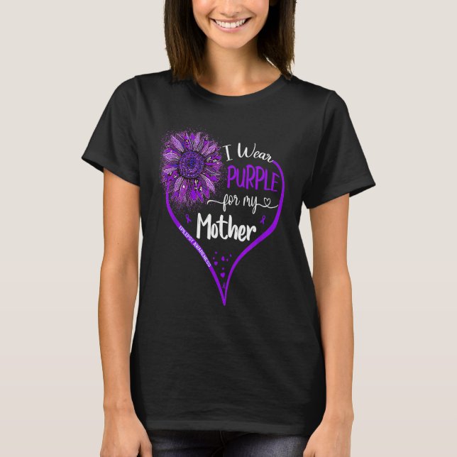 I Wear Purple For My Mother Epilepsy Awareness Sun T-Shirt (Vorderseite)