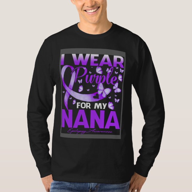 I Wear Purple For My Nana Epilepsy Awareness T-Shirt (Vorderseite)