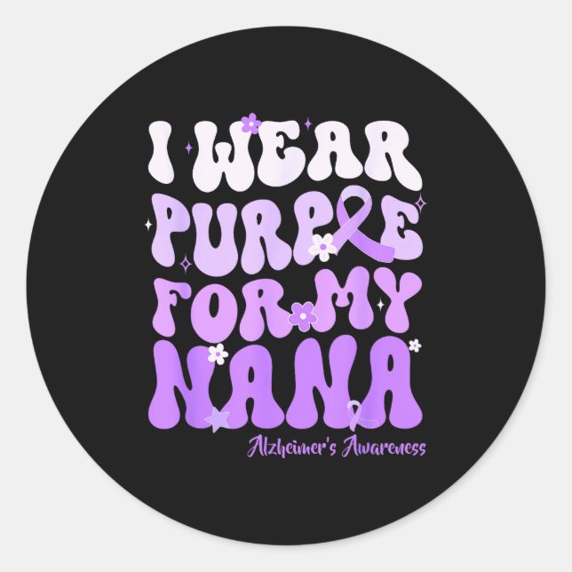 I Wear Purple For My Nana Heimers Awareness Suprt  Runder Aufkleber (Vorderseite)