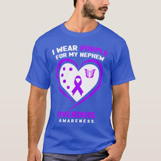 I Wear Purple For My Nephew Overdose Awareness T-Shirt (Vorderseite)