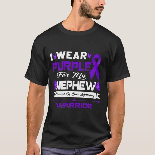 I Wear Purple For My Nephew Proud Of Our Epilepsy  T-Shirt (Vorderseite)