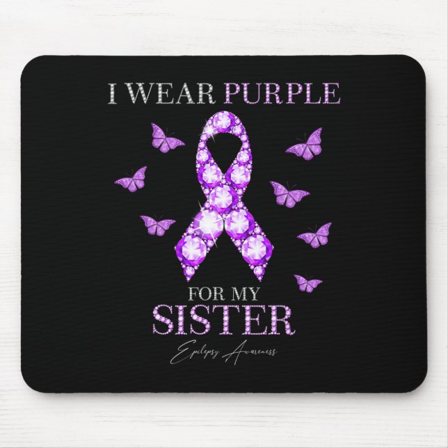 I Wear Purple For My Sister Epilepsy Awareness Mon Mousepad (Vorne)