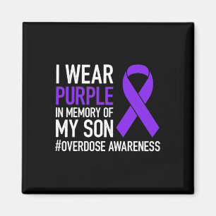 I Wear Purple In Memory For My Son Overdose Awaren Magnet