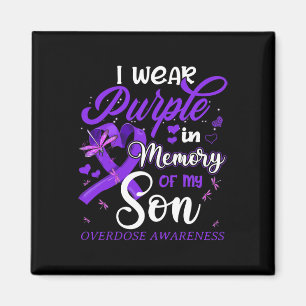I Wear Purple In Memory For My Son Overdose Awaren Magnet