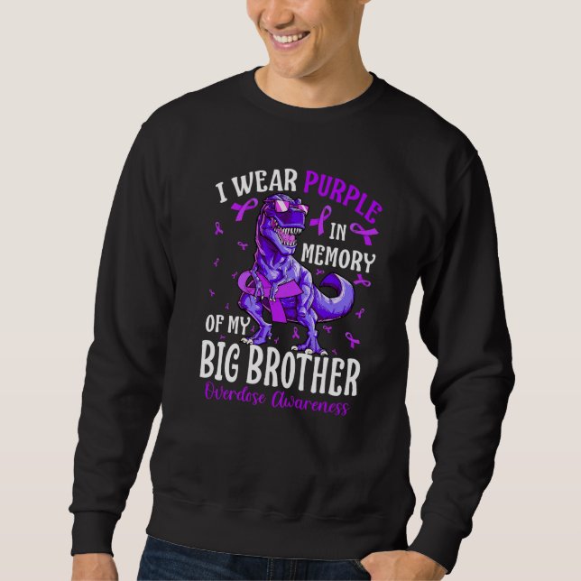 I Wear Purple In Memory Of My Big Brother Overdose Sweatshirt (Vorderseite)
