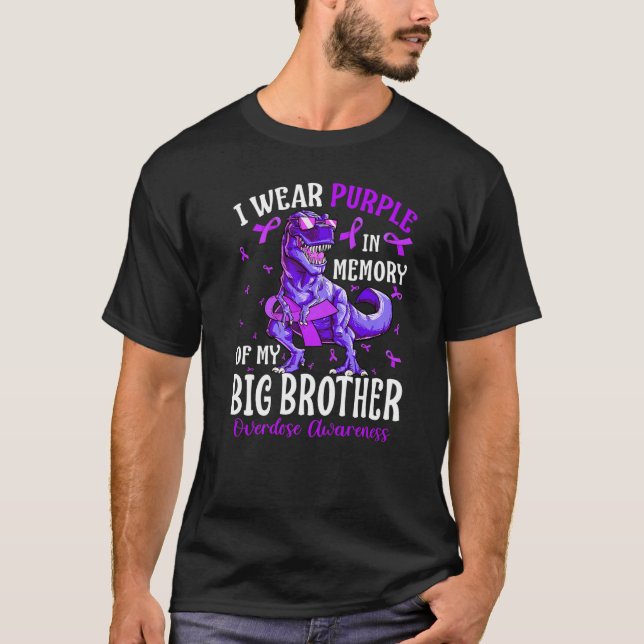I Wear Purple In Memory Of My Big Brother Overdose T-Shirt (Vorderseite)