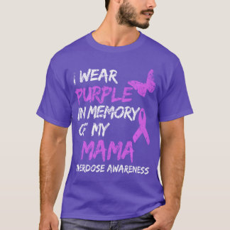 I Wear Purple In Memory Of My Mama Overdose Awaren T-Shirt