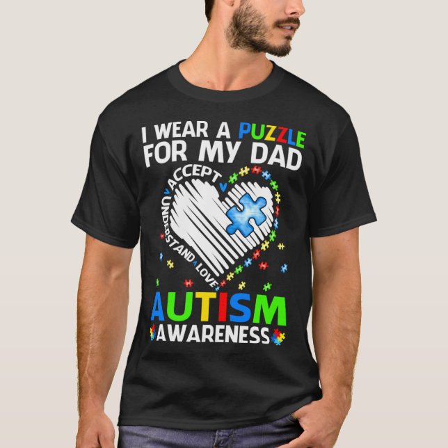 I Wear Puzzle For My Dad Autism Awareness T-Shirt (Vorderseite)