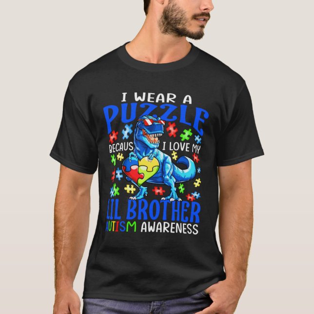I Wear Puzzle Love My Lil Brother Autism Awareness T-Shirt (Vorderseite)