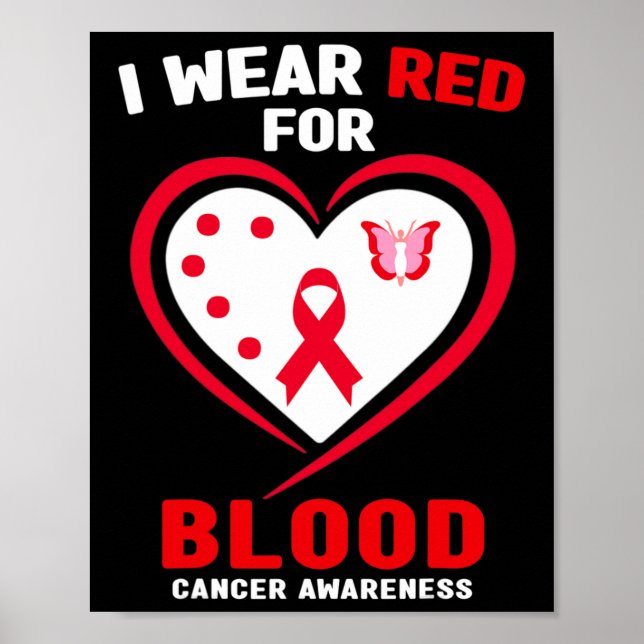 I Wear Red For Blood Cancer Awareness 3  Poster (Vorne)