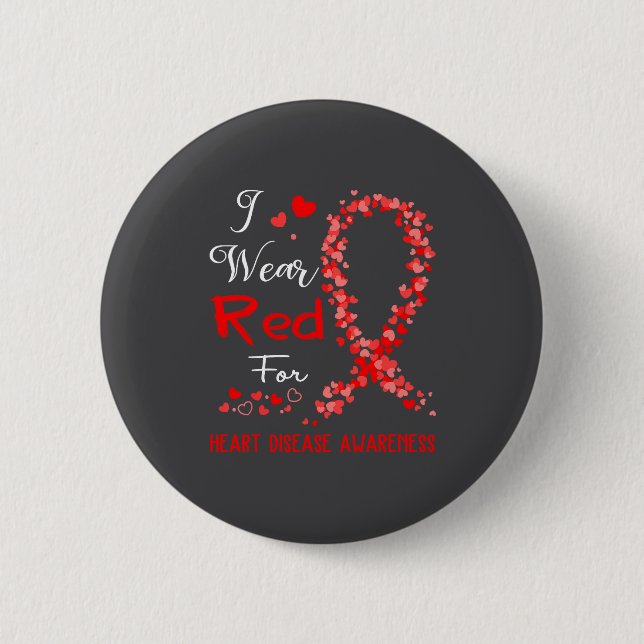 I Wear Red For Heart Disease Awareness  Button (Vorderseite)