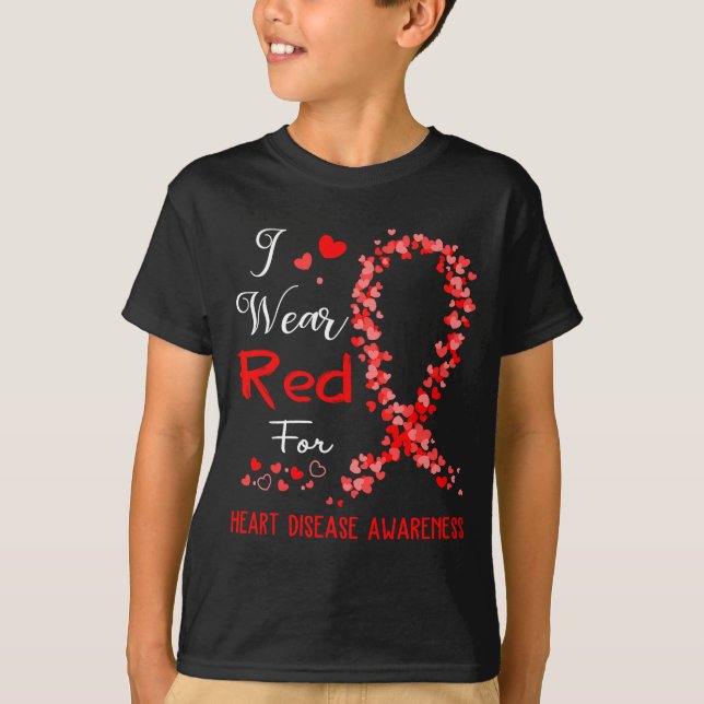 I Wear Red For Heart Disease Awareness  T-Shirt (Vorderseite)