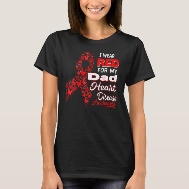 I wear Red For my Dad Heart Disease Awareness T-Shirt (Vorderseite)